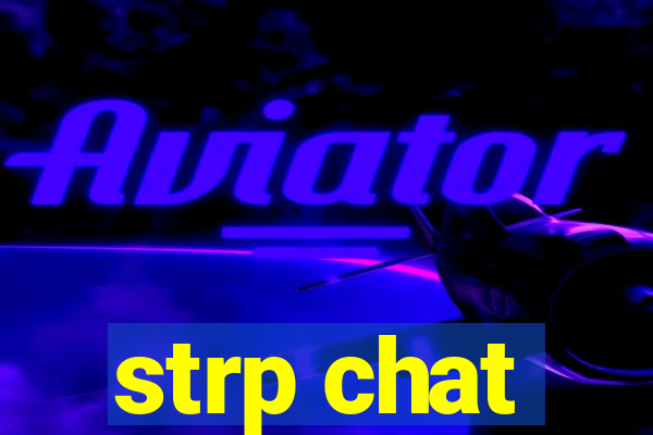 strp chat